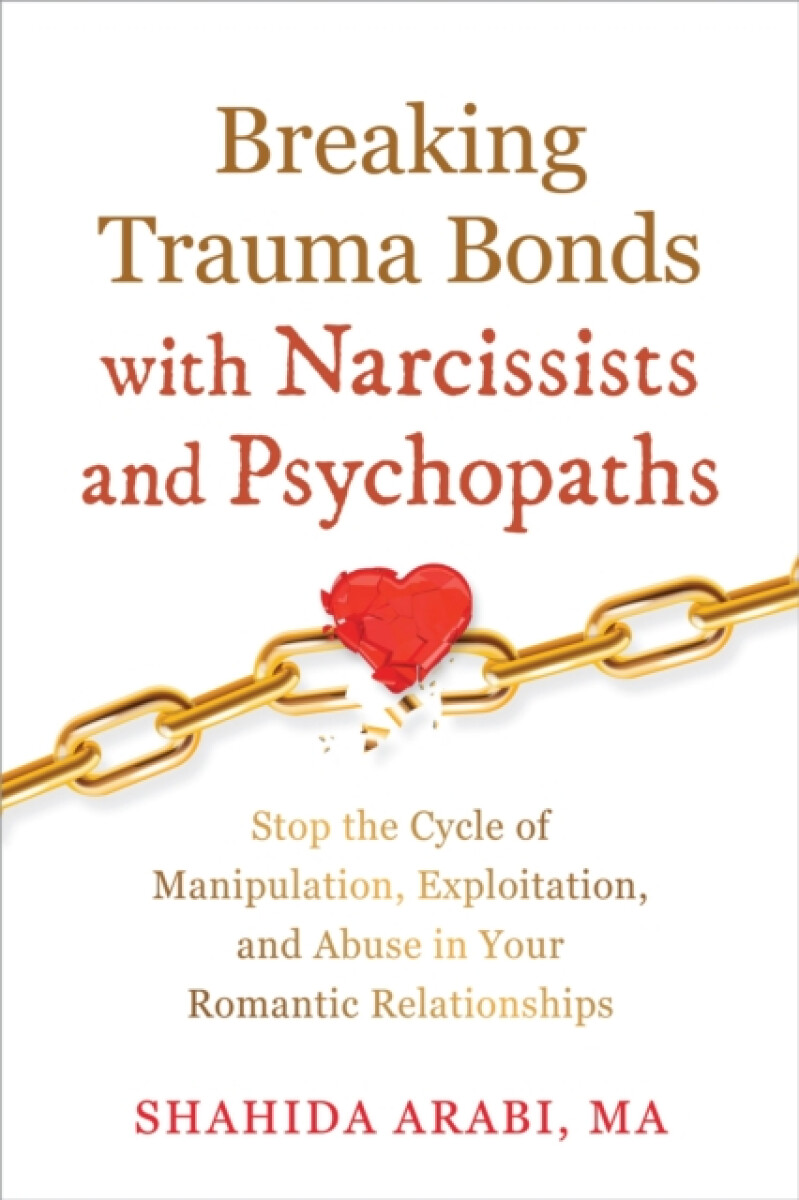 Kniha Breaking Trauma Bonds with Narcissists and Psychopaths