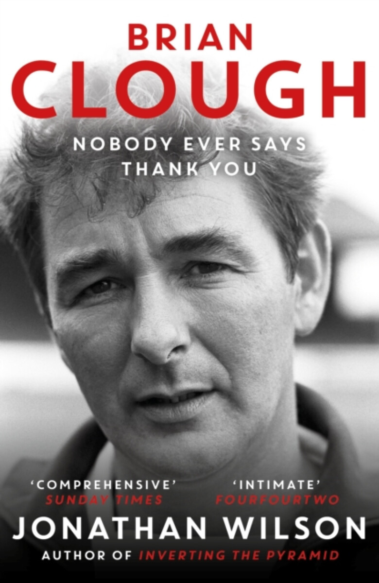Kniha Brian Clough: Nobody Ever Says Thank You