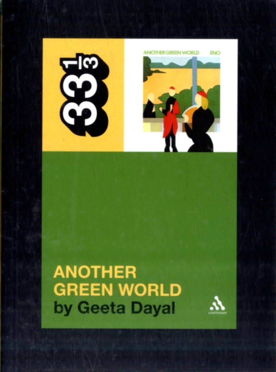 Brian Eno's Another Green World - Geeta Dayal