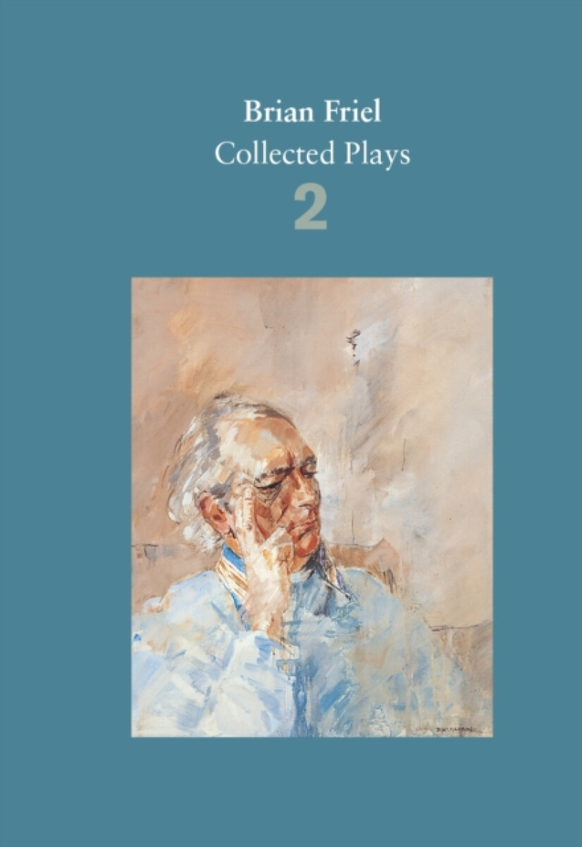 Kniha Brian Friel: Collected Plays – Volume 2