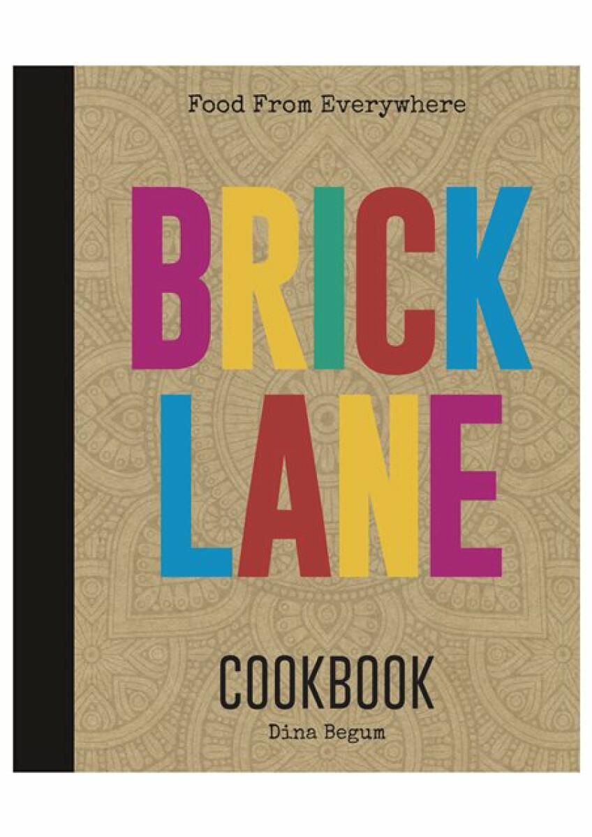 Kniha Brick Lane Cookbook