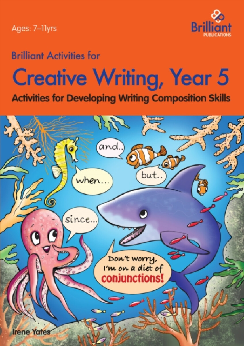 Kniha Brilliant Activities for Creative Writing, Year 5