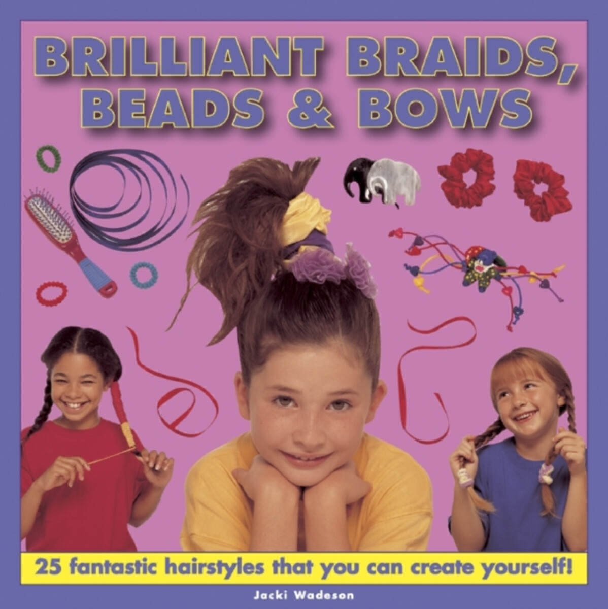 Kniha Brilliant Braids, Beads a Bows