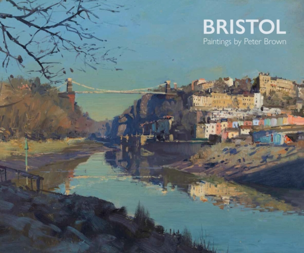 Kniha Bristol Paintings by Peter Brown