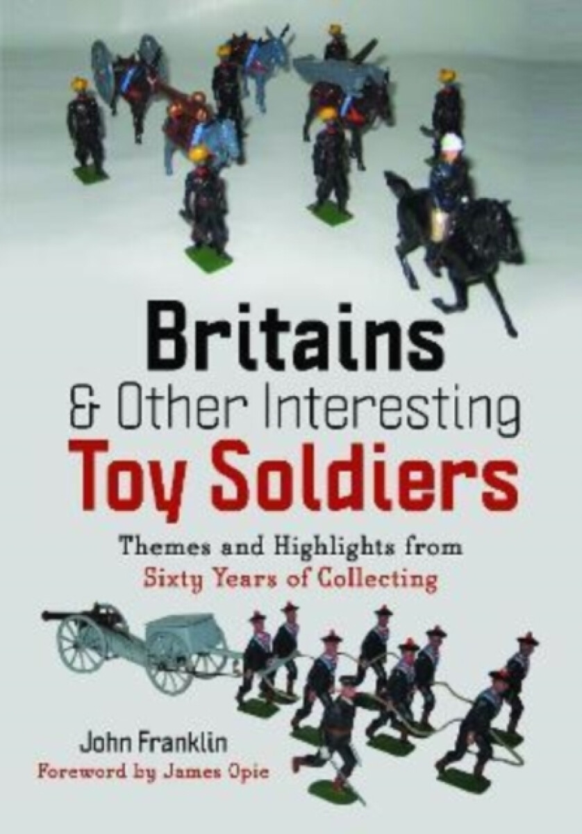 Kniha Britains and Other Interesting Toy Soldiers