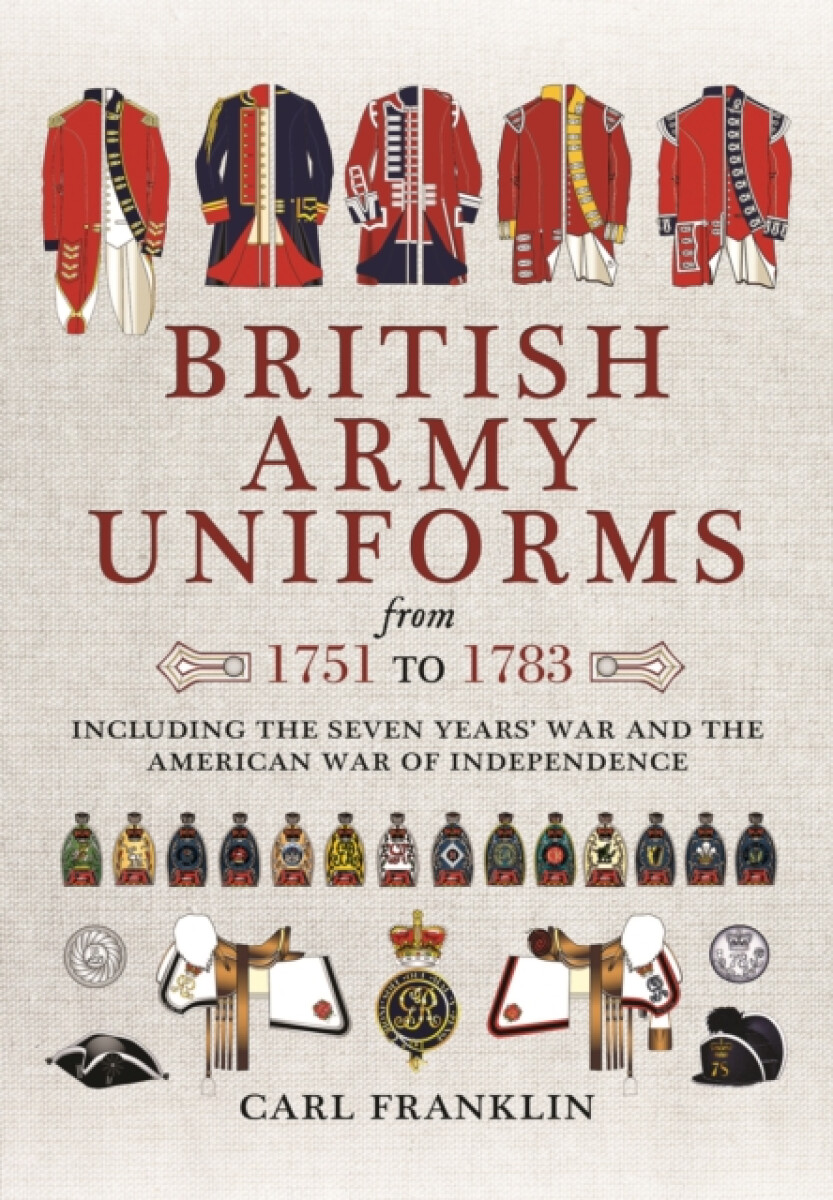 Kniha British Army Uniforms of the American Revolution 1751 - 1783