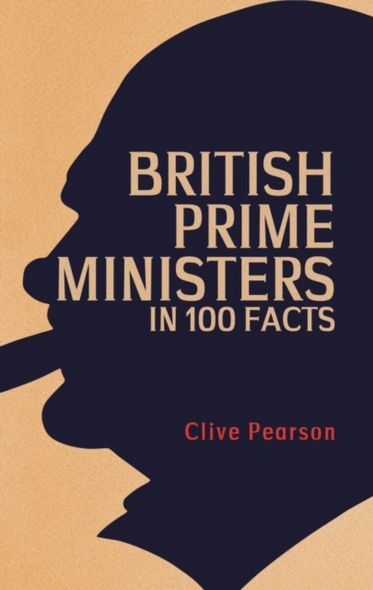 Kniha British Prime Ministers in 100 Facts