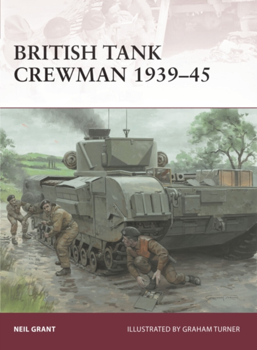 Kniha British Tank Crewman 1939-45