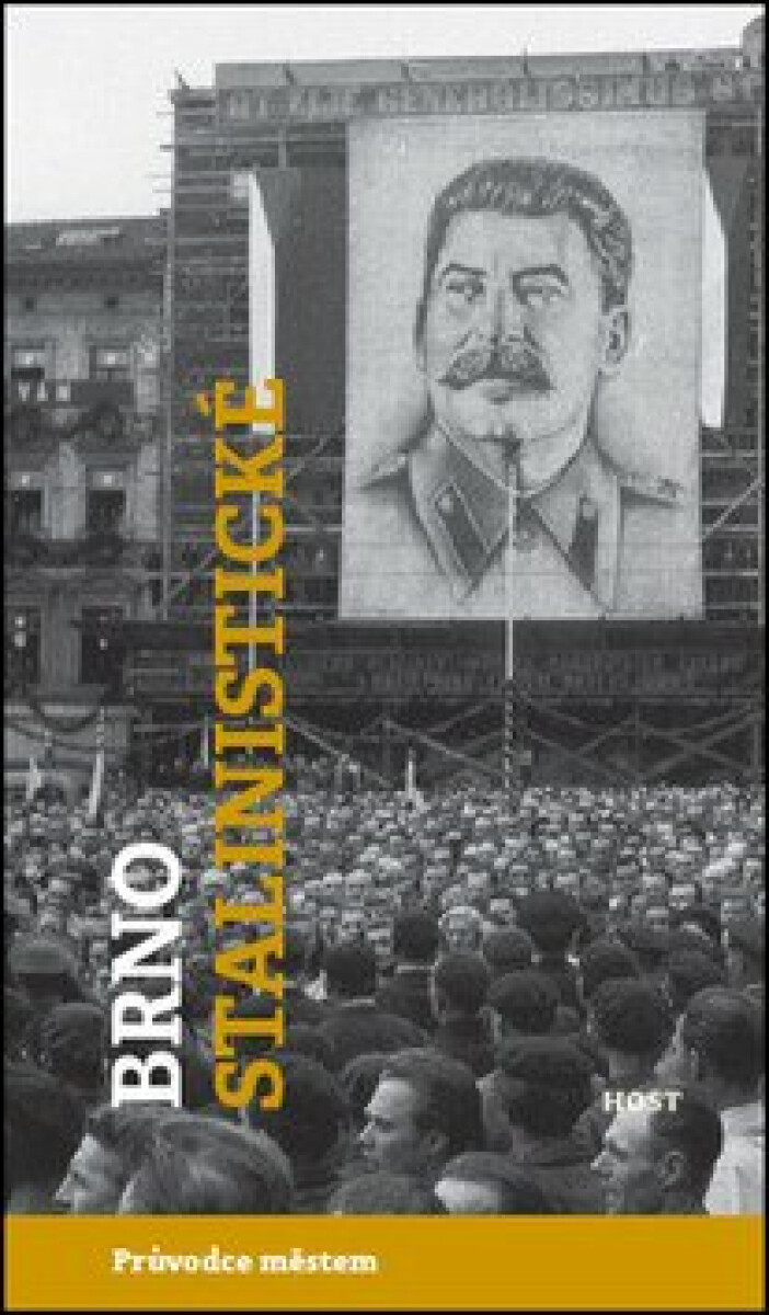 Kniha Brno stalinistické. Průvodce městem