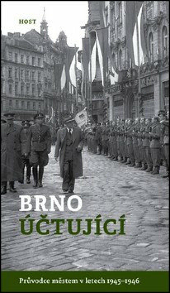 Kniha Brno účtující. Průvodce městem v letech 1945-1946