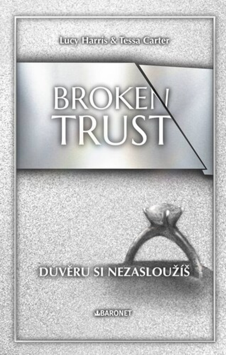 Kniha Broken Trust: Důvěru si nezasloužíš