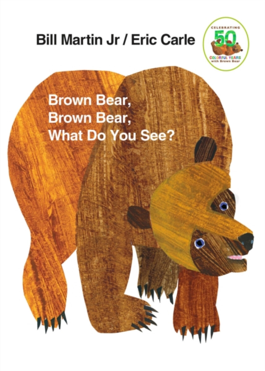 Kniha Brown Bear, Brown Bear, What Do You See?