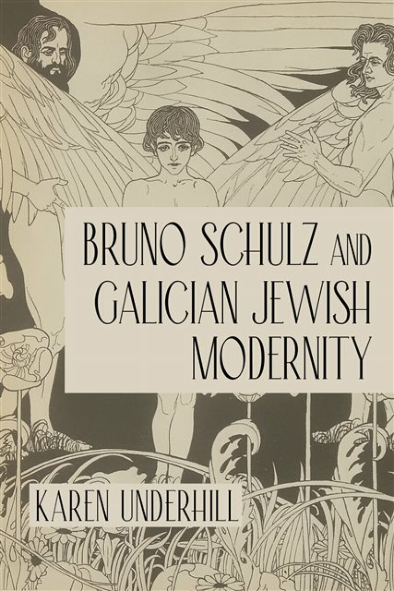 Kniha Bruno Schulz and Galician Jewish Modernity