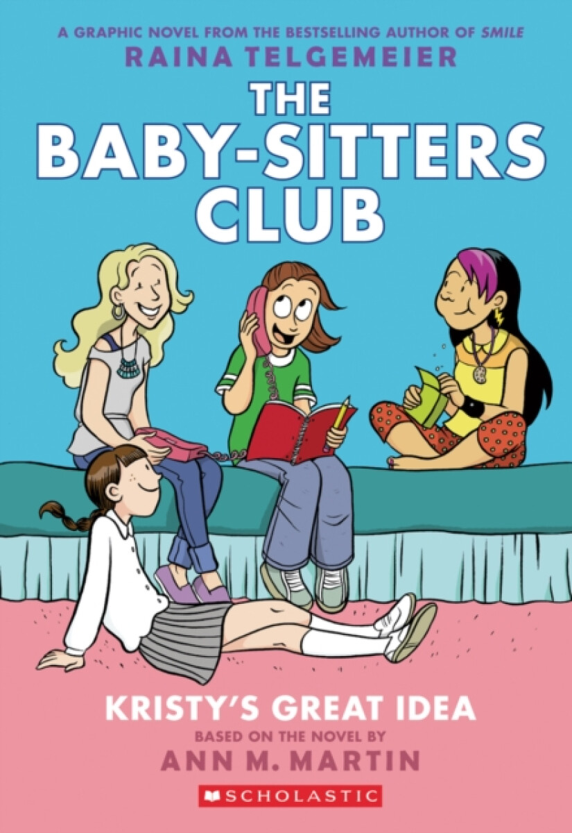 Kniha Kristy's Great Idea: A Graphic Novel (The Baby-Sitters Club #1)