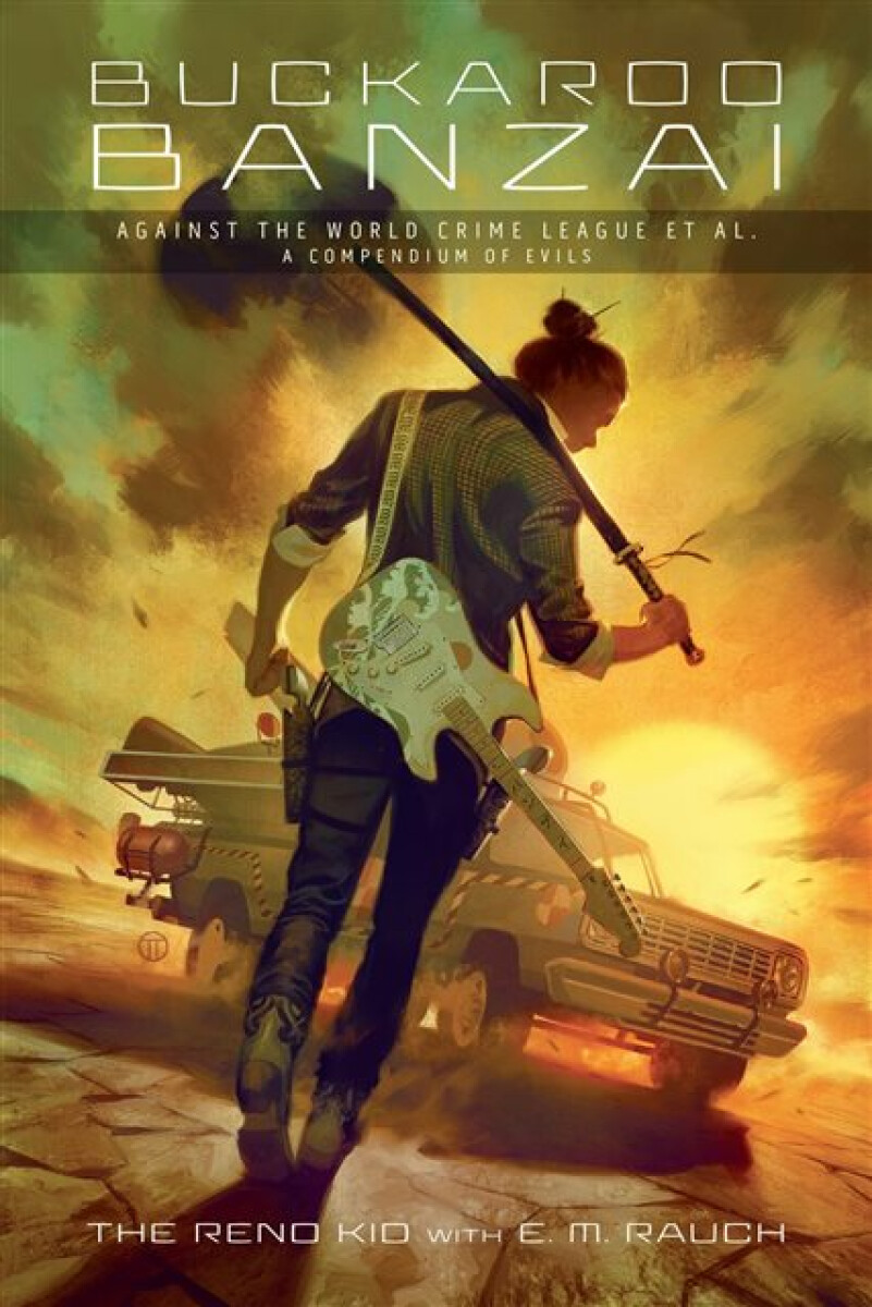 Kniha Buckaroo Banzai Against the World Crime League, Et Al