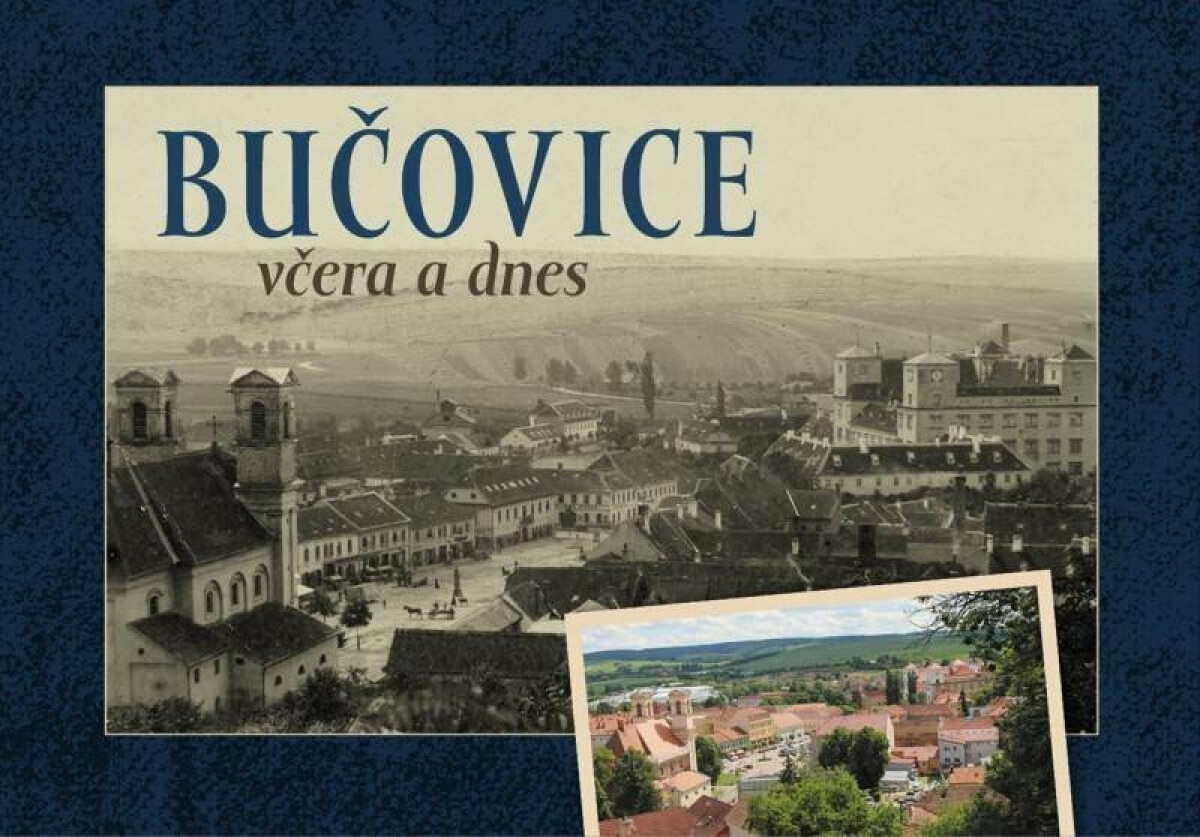 Kniha Bučovice včera a dnes