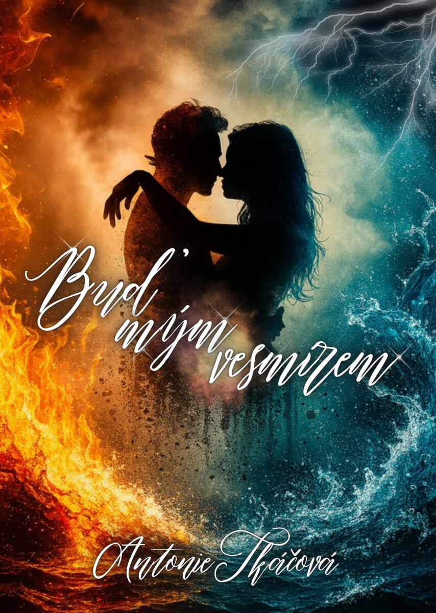 Buď mým vesmírem - Antonie Tkáčová