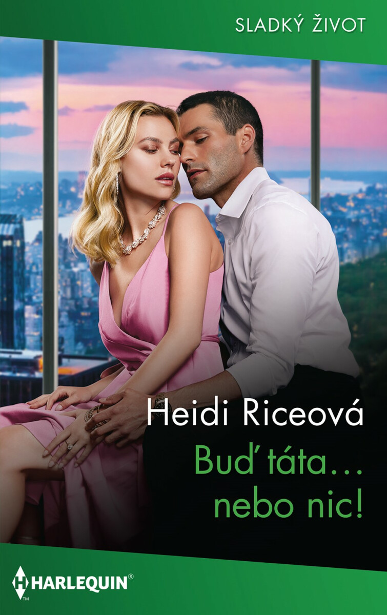 Buď táta... nebo nic! - Heidi Riceová