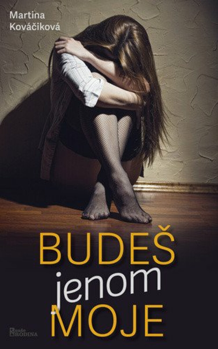 Budeš jenom moje koupíte na Knihydobrovsky.cz