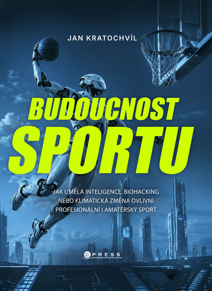 Budoucnost sportu - Jan Kratochvíl
