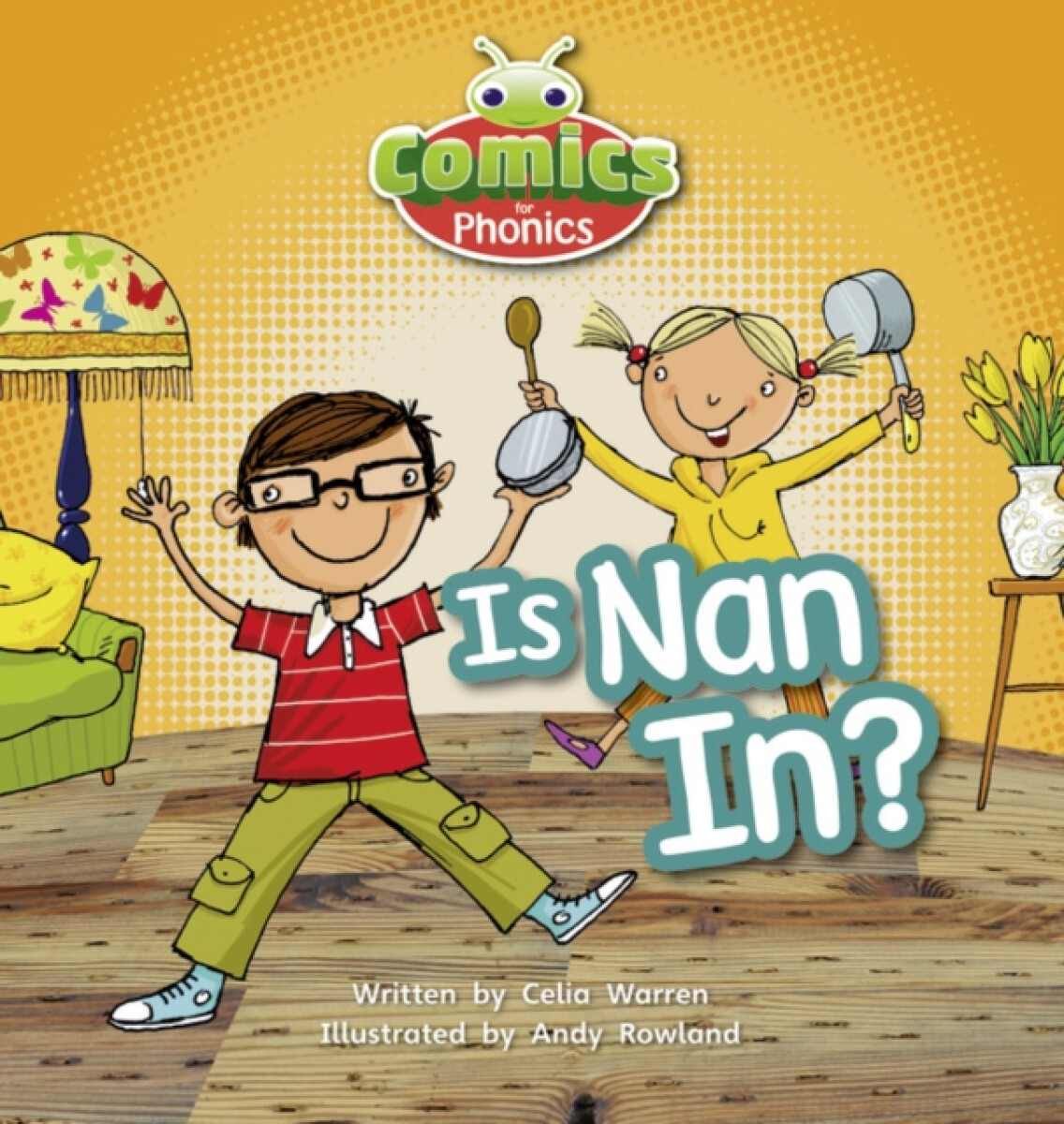 Kniha Bug Club Comics for Phonics Reception Phase 2 Set 01-02 Is Nan In?