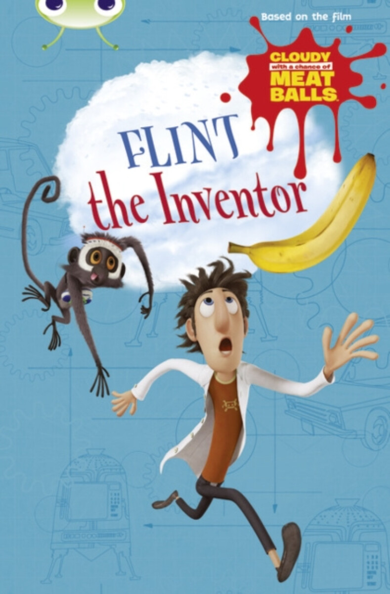 Kniha Bug Club Independent Fiction Year Two Gold A Cloudy with a Chance of Meatballs: Flint the Inventor