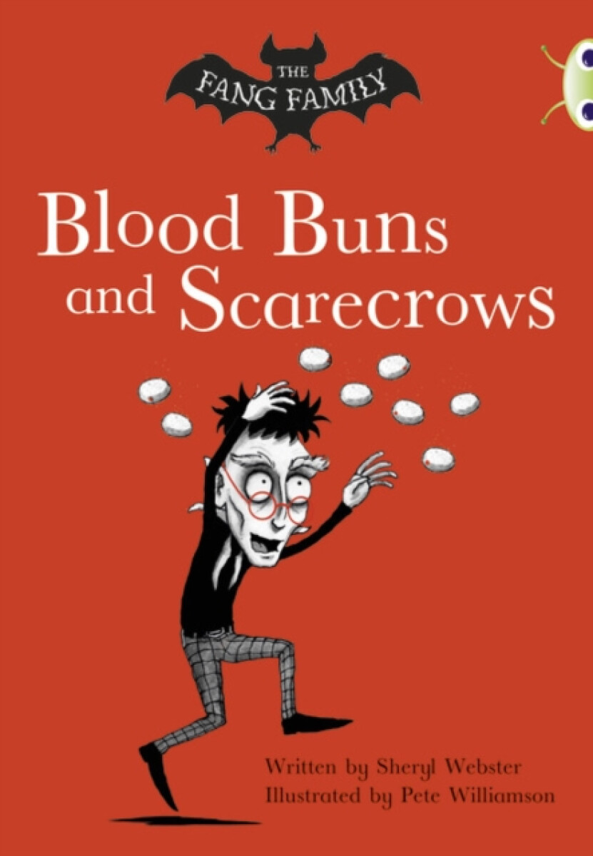 Kniha Bug Club Independent Fiction Year Two Gold B The Fang Family: Buns and Scarecrows