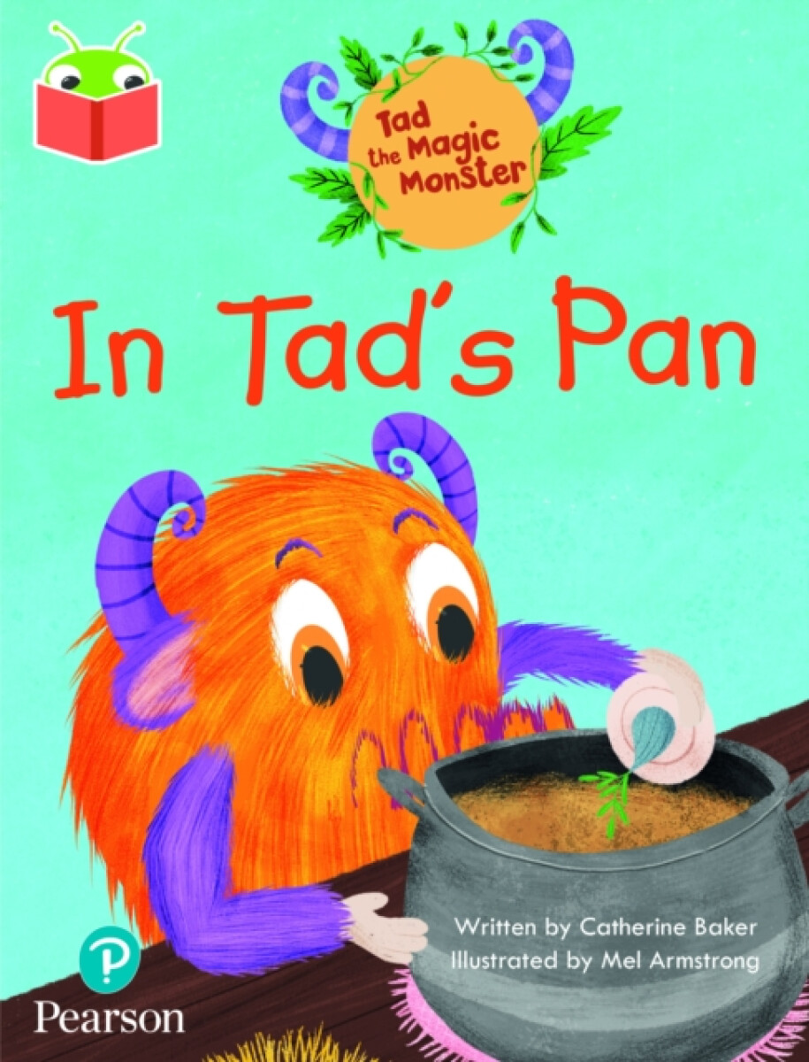 Kniha Bug Club Independent Phase 2 Unit 1-2: Tad the Magic Monster: In Tad's Pan