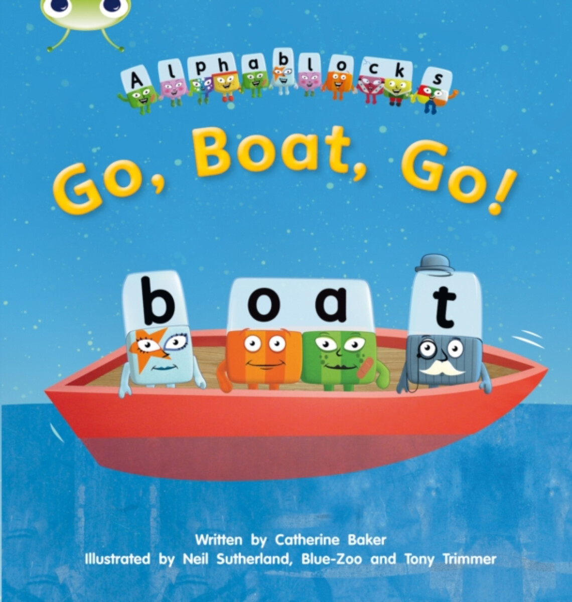 Kniha Bug Club Phonics - Phase 3 Unit 9: Alphablocks Go, Boat, Go!