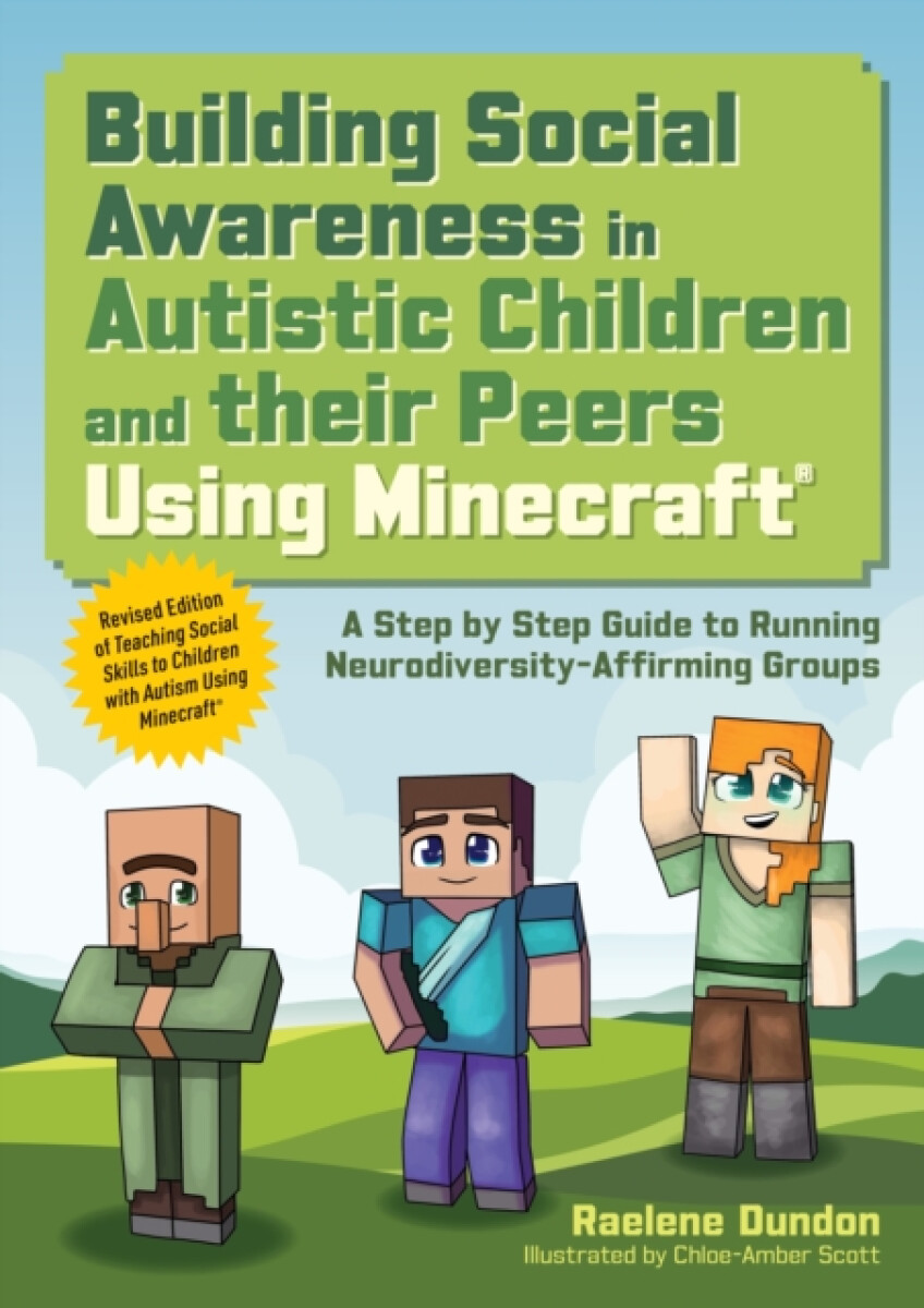 Kniha Building Social Awareness in Autistic Children and their Peers Using Minecraft'®