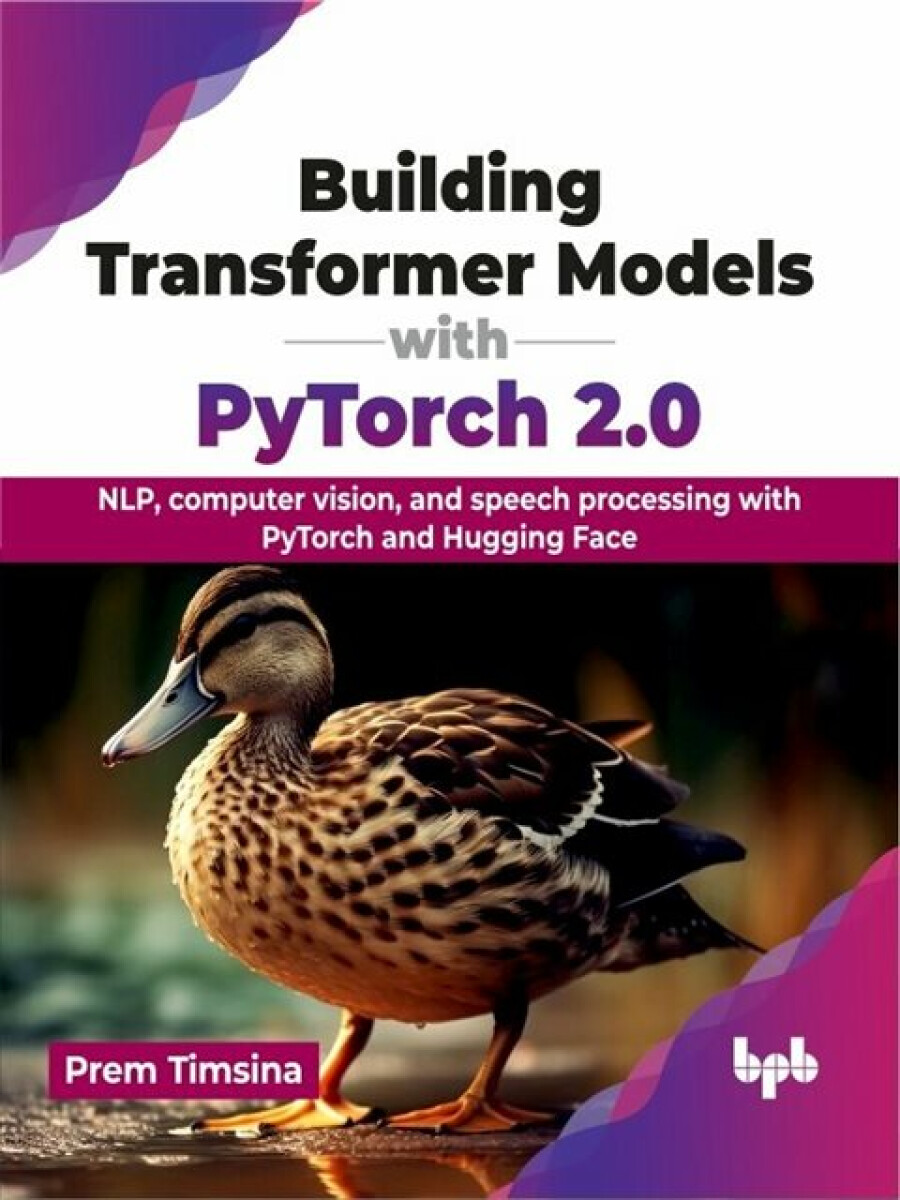 Kniha Building Transformer Models with PyTorch 2.0