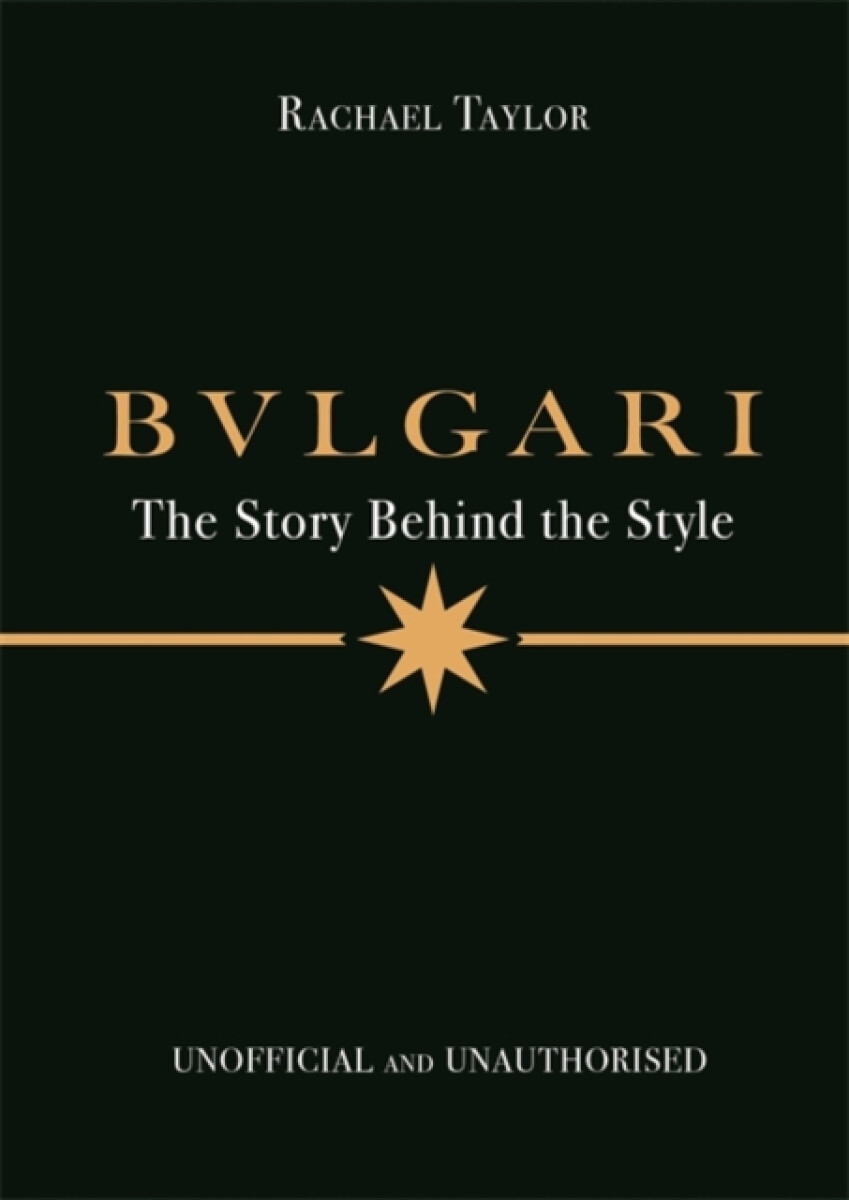 Kniha Bulgari: The Story Behind the Style