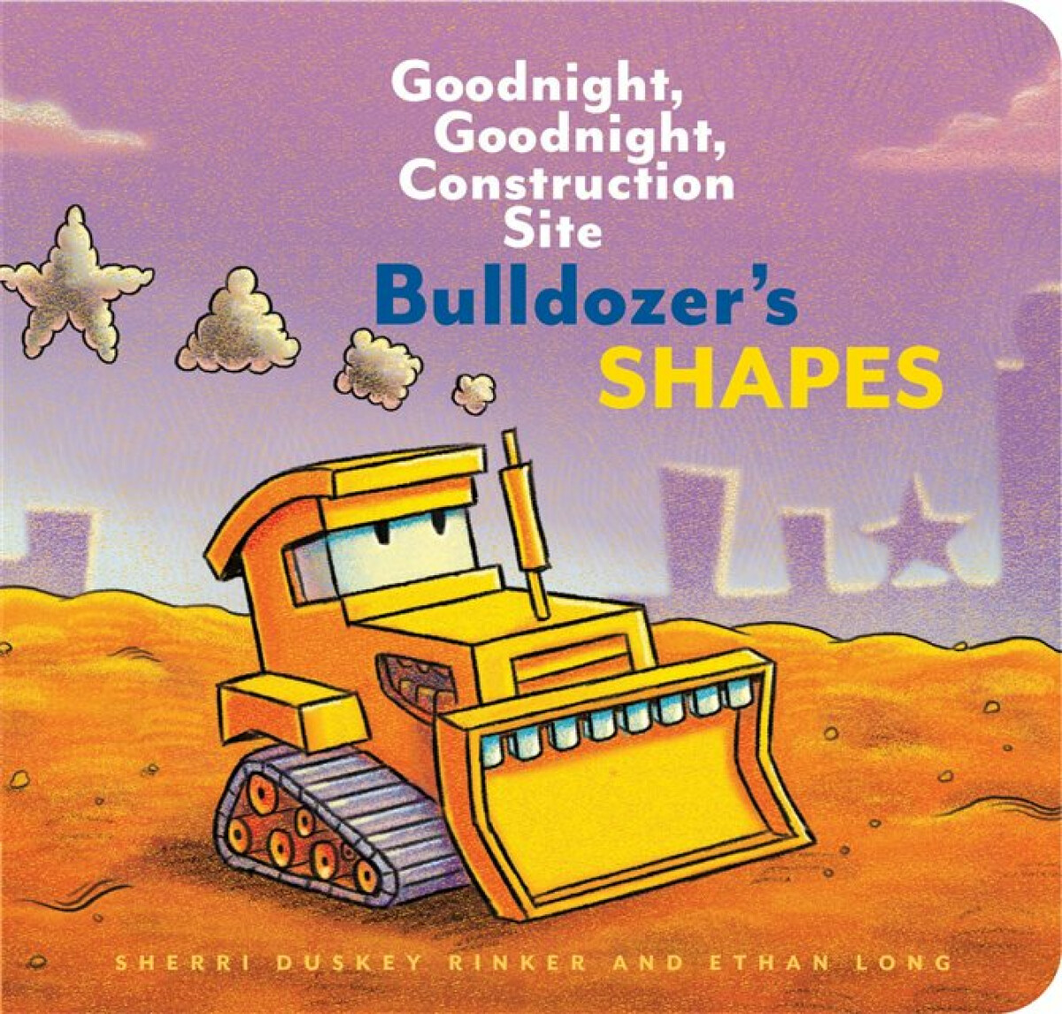 Kniha Bulldozer’s Shapes: Goodnight, Goodnight, Construction Site