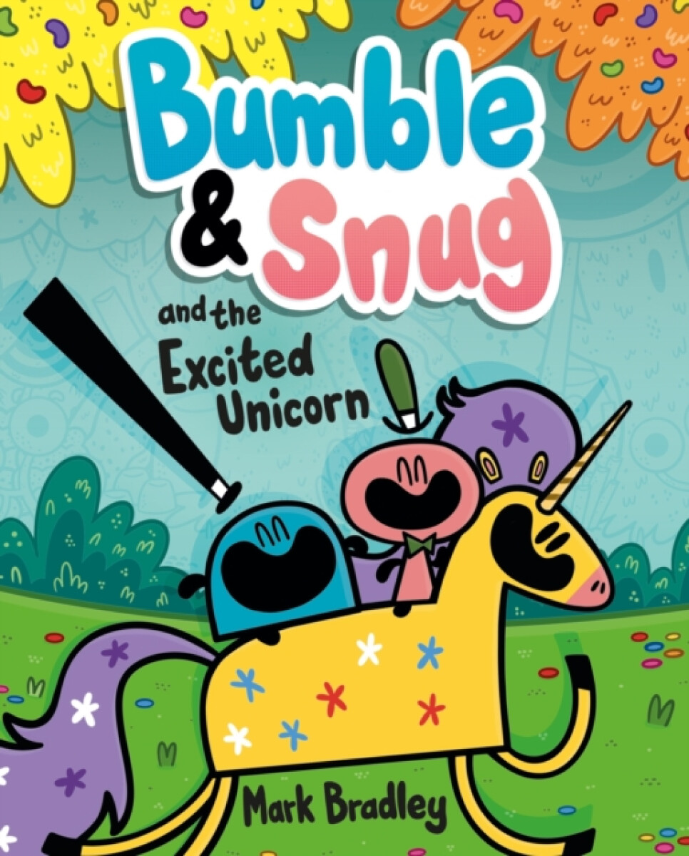 Kniha Bumble and Snug and the Excited Unicorn