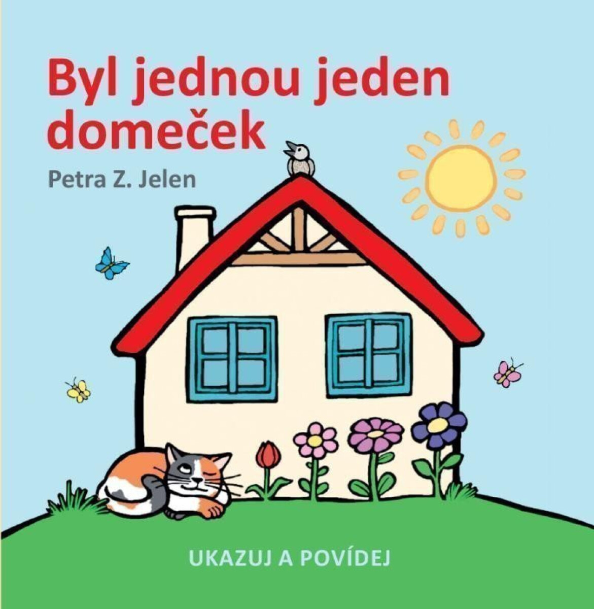 Kniha Byl jednou jeden domeček