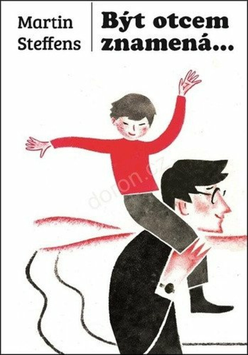 Být otcem znamená... koupíte na Knihydobrovsky.cz