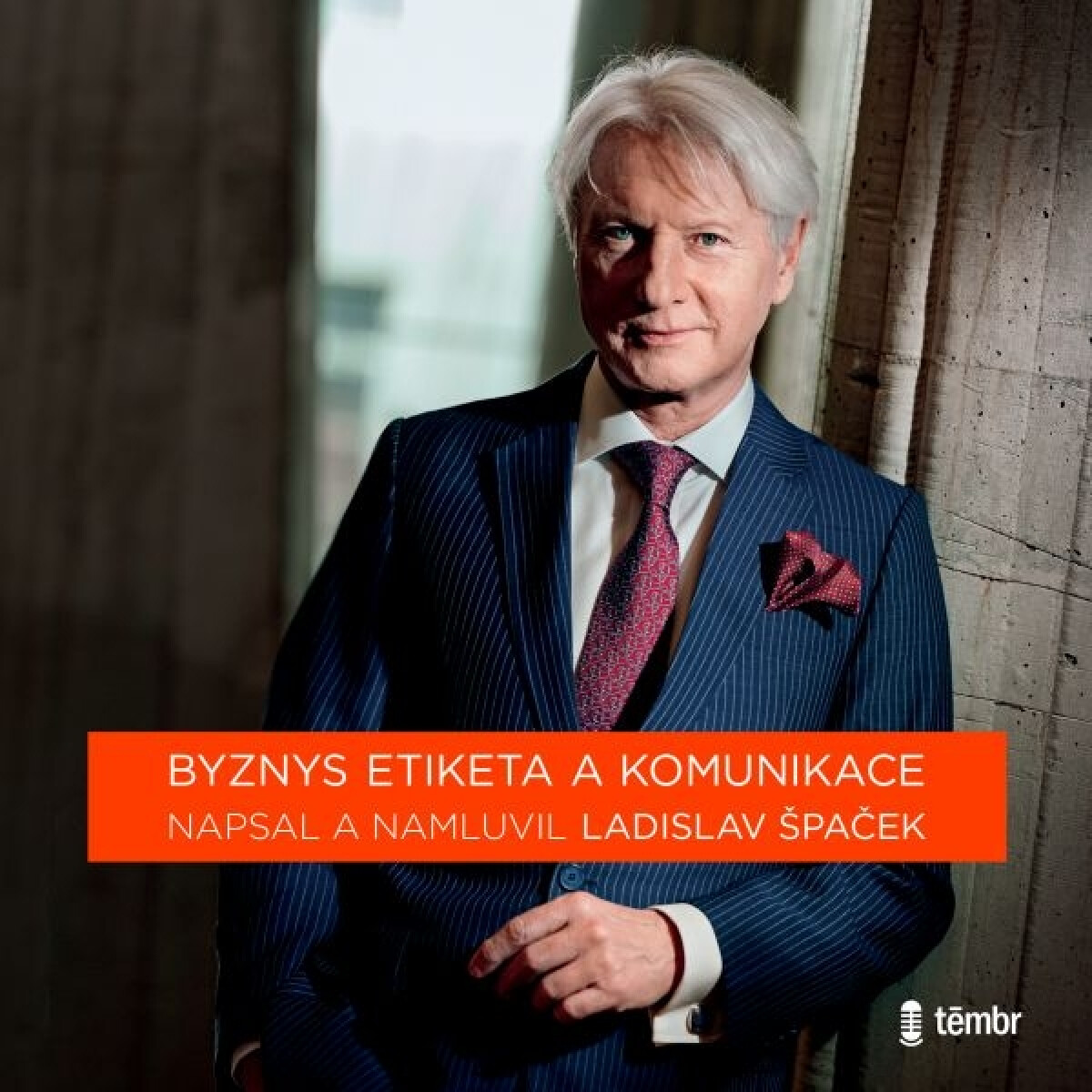 Byznys etiketa a komunikace - Ladislav Špaček