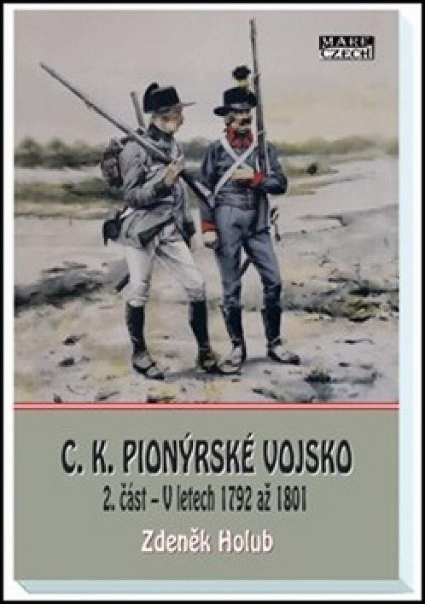 Kniha C. K. Pionýrské vojsko 2. část - V letech 1792 až 1801