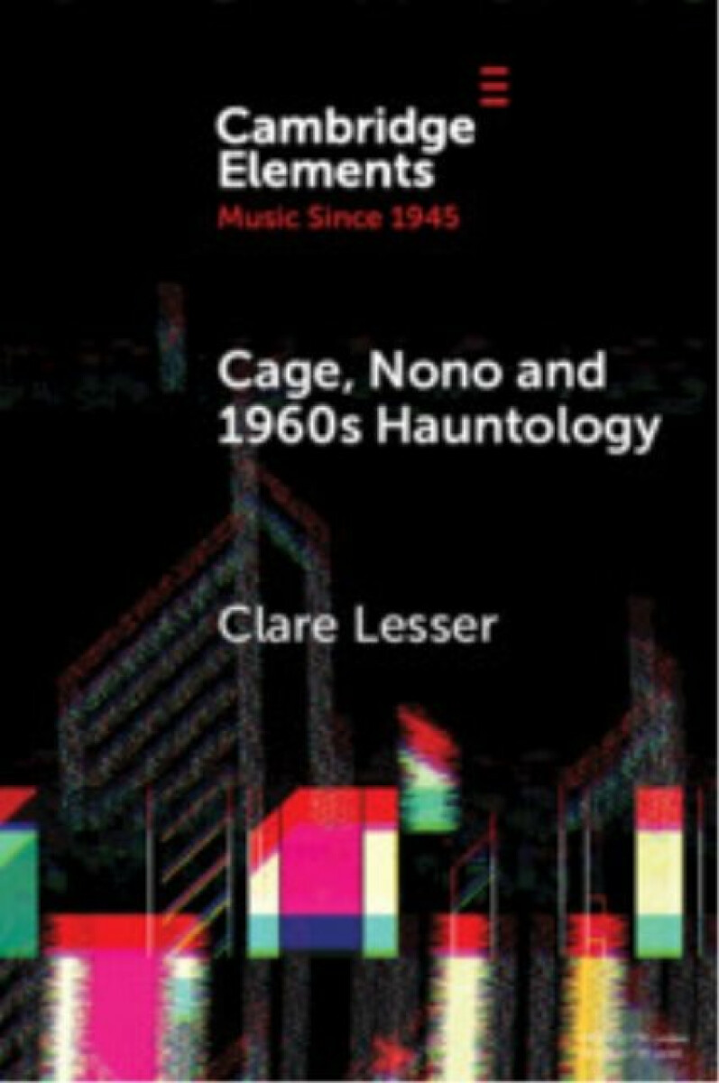 Kniha Cage, Nono and 1960s Hauntology