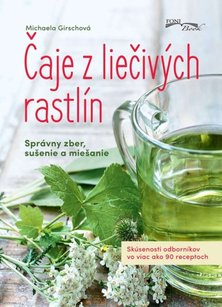 Kniha Čaje z liečivých rastlín