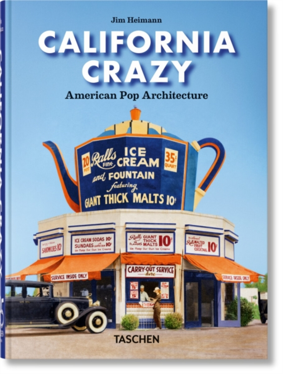 Kniha California Crazy. American Pop Architecture. 45th Ed.