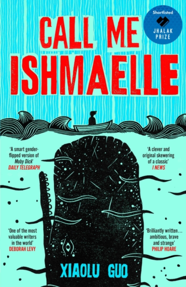 Levně Call Me Ishmaelle - Xiaolu Guo