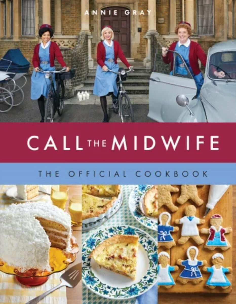 Kniha Call the Midwife: The Official Cookbook