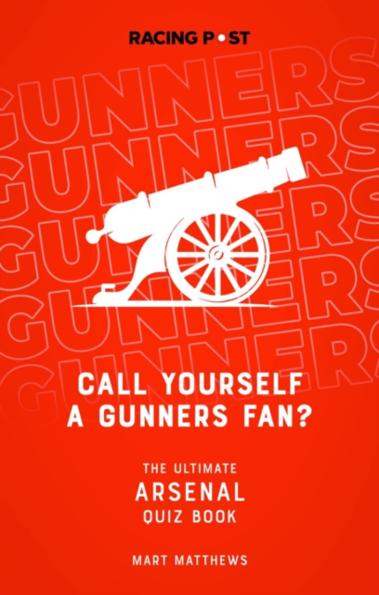 Kniha Call Yourself a Gunners Fan?