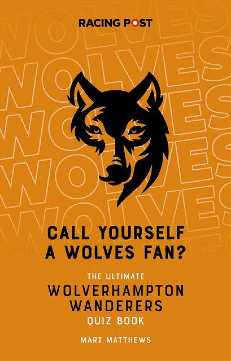 Kniha Call Yourself a Wolves Fan?