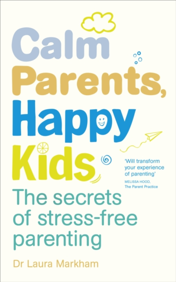 Kniha Calm Parents, Happy Kids