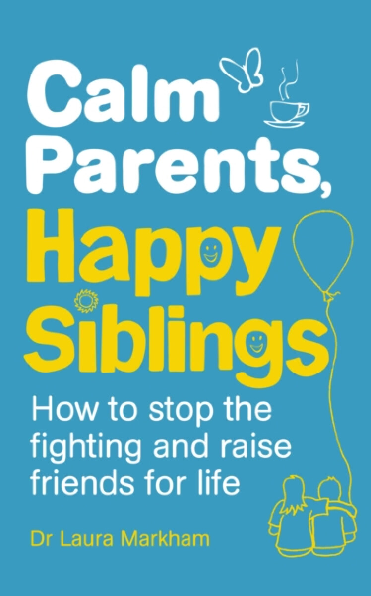Kniha Calm Parents, Happy Siblings