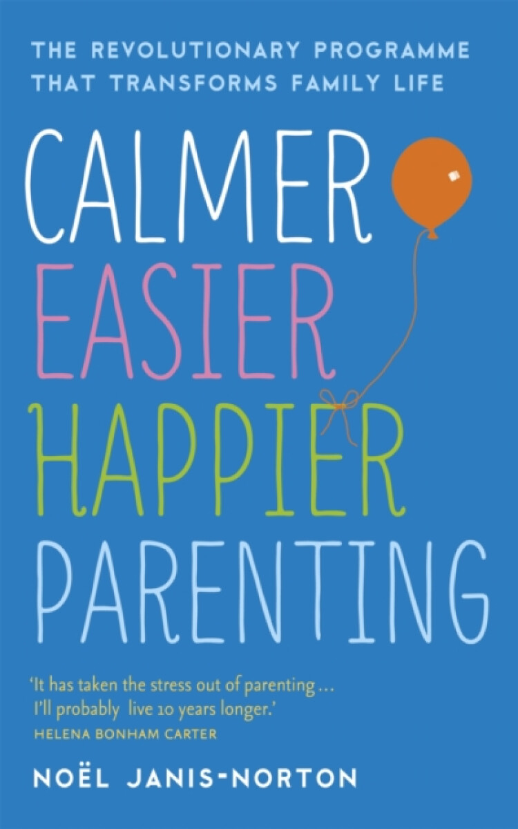 Kniha Calmer, Easier, Happier Parenting