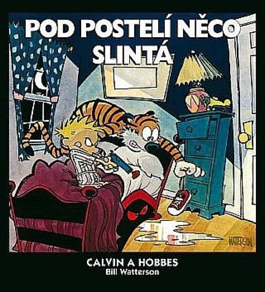 Kniha Calvin a Hobbes 2: Pod postelí něco slintá