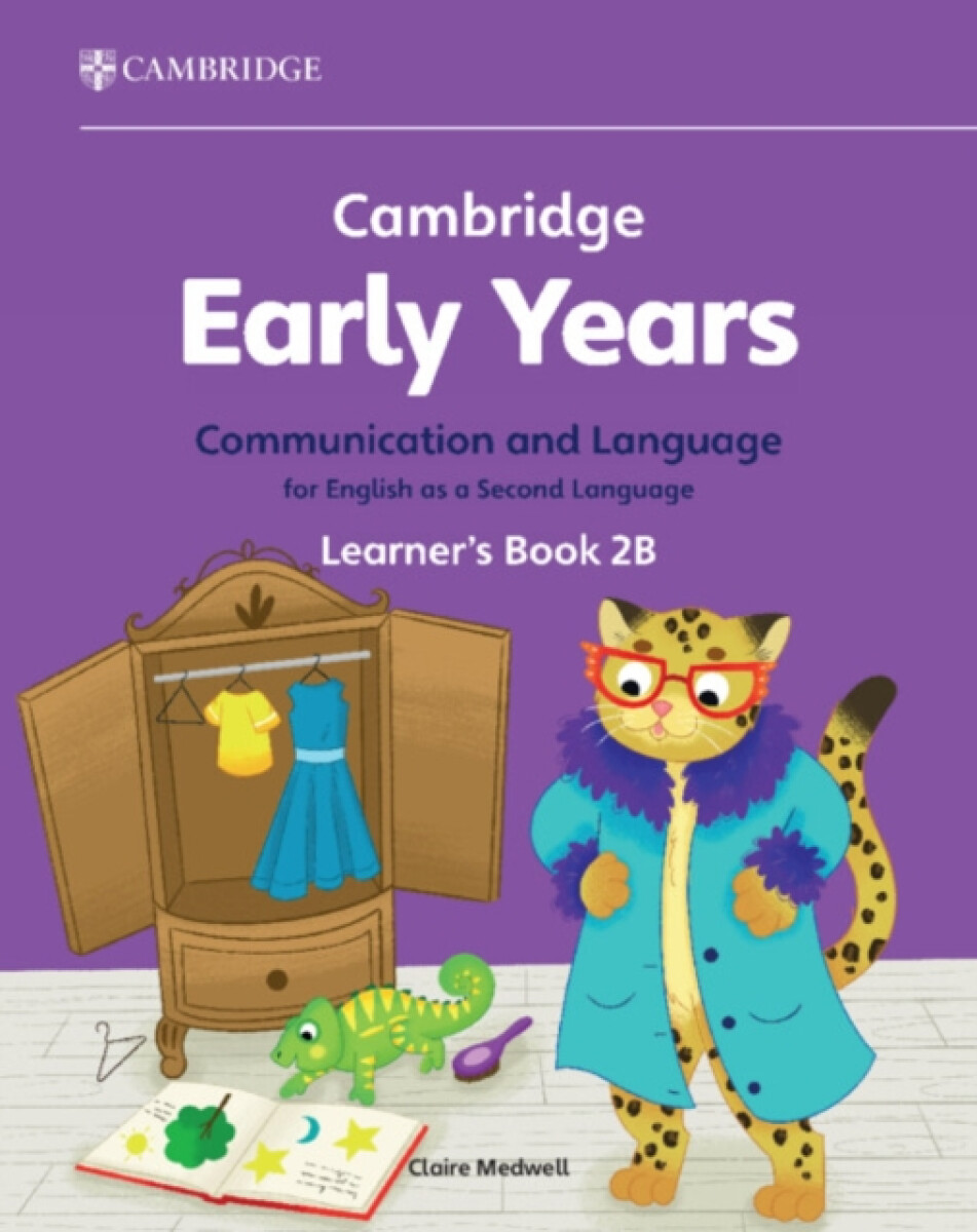 Kniha Cambridge Early Years Communication and Language for English as a Second Language Learner's Book 2B